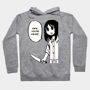 aww you're awake / funny azumanga daioh knife osaka Hoodie